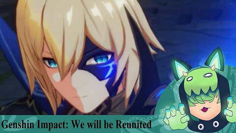 Genshin Impact: We Will be Reunited