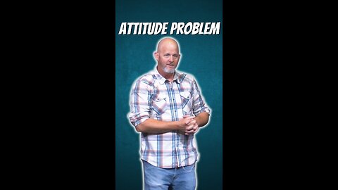 Attitude Problem
