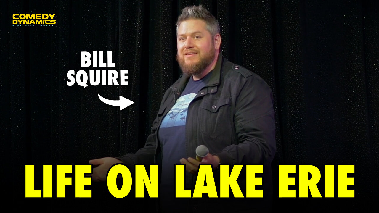 Life on Lake Erie - Bill Squire stand-up comedy