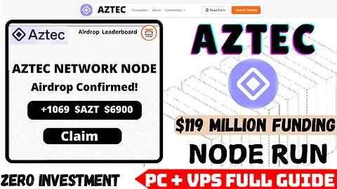 Aztec Network Node Run Free to Join with $119 Million Funding || Full Guide for Both VPS & PC Users