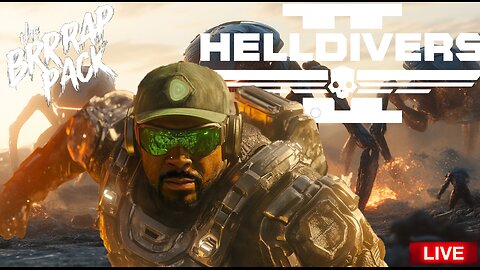 🔴 HELLDIVERS 2 w/ The BRRRAP Pack [5,000 KILL Challenge!]