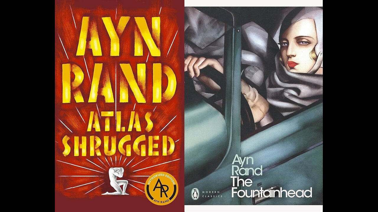 Atlas Shrugged or The Fountainhead?