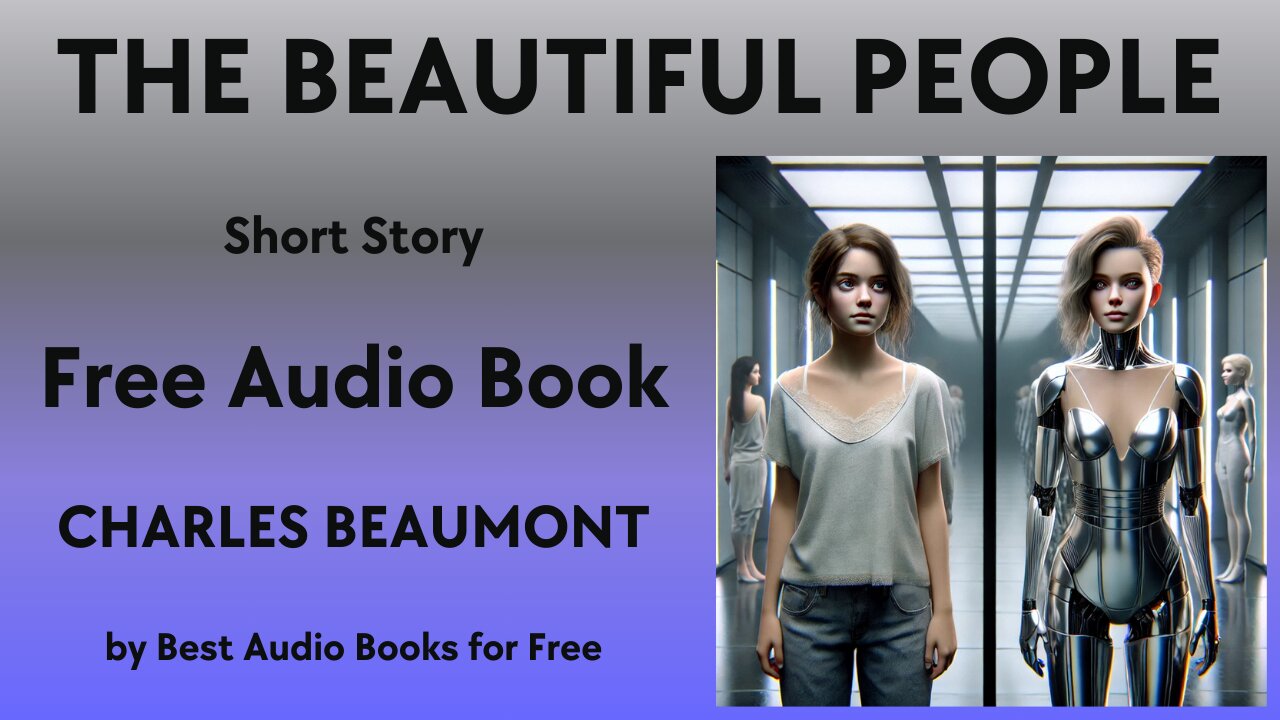 The Beautiful People - A Short Story - by Charles Beaumont - Best Audio Books for Free