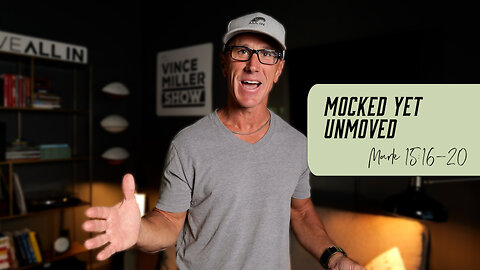 Mocked Yet Unmoved | Mark 15:16-20