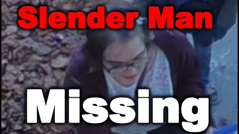 Slender Man Stabbing Suspect Missing.