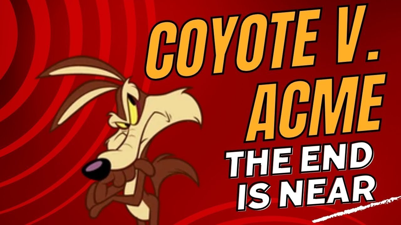 Coyote V. Acme's Future is Darker than Ever