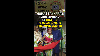 THOMAS SANKARA'S IDEAS SPREAD AT NIGER'S REVOLUTIONARY TRAINING CENTRE