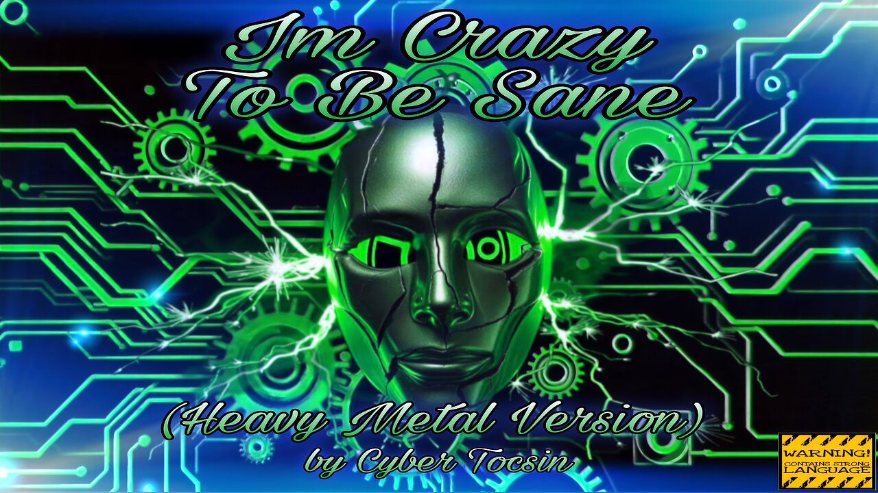 I'm Crazy To Be Sane (Heavy Metal Version) Full song with Lyrics
