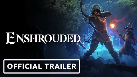 Enshrouded - Thralls of Twilight - Official Trailer _ Triple-i Initiative Showcase 2025