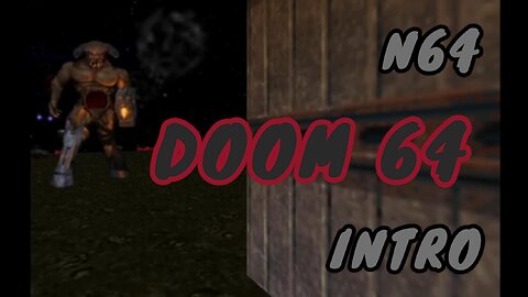 N64 Intro - Doom 64 Demonic Descent Cinematic