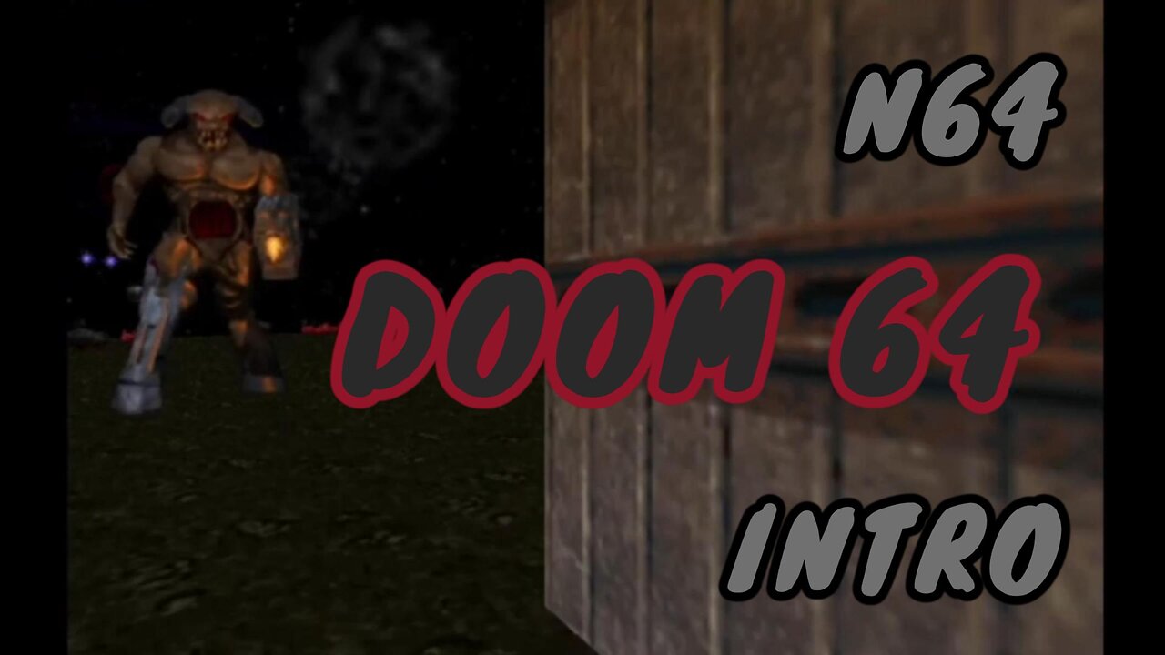N64 Intro - Doom 64 Demonic Descent Cinematic