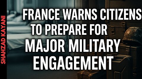 France Warns Of Major Military Engagement - Hospitals & Citizens Told To Prepare!