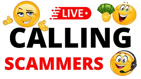 Calling SCAMMERS LIVE!