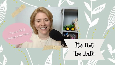 Live Your Calling; God Has a Plan for You - It's Not Too Late! | One Called Mama S1 Ep.2