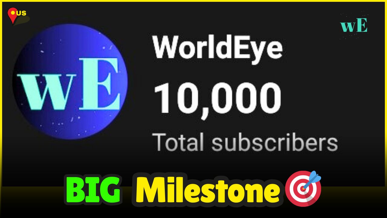 WorldEye Reaches 10,000 Subscribers! Thank You for the Amazing Support! - WorldEye