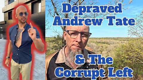 Rejecting Andrew Tate & the Left’s Perverted Agenda: A Bold Guide