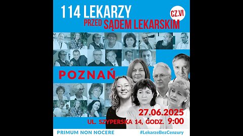 Proces 114 lekarzy – cz. VI, Poznań 27.06.25