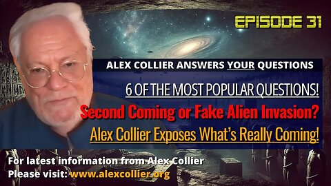 Second Coming or Fake Alien Invasion? Alex Collier Exposes What’s Really Coming!