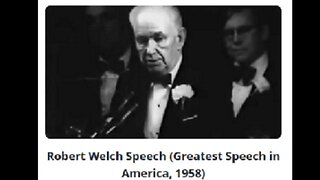 Robert Welch Speech (Greatest Speech in America, 1958) Full 2 hours