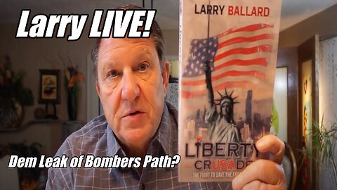 LIVE ON WORDNWORSHIP CHANNEL: Larry Ballard LIVE. Dem Leak of Bombers Path? B2T Show, Jun 26, 2025