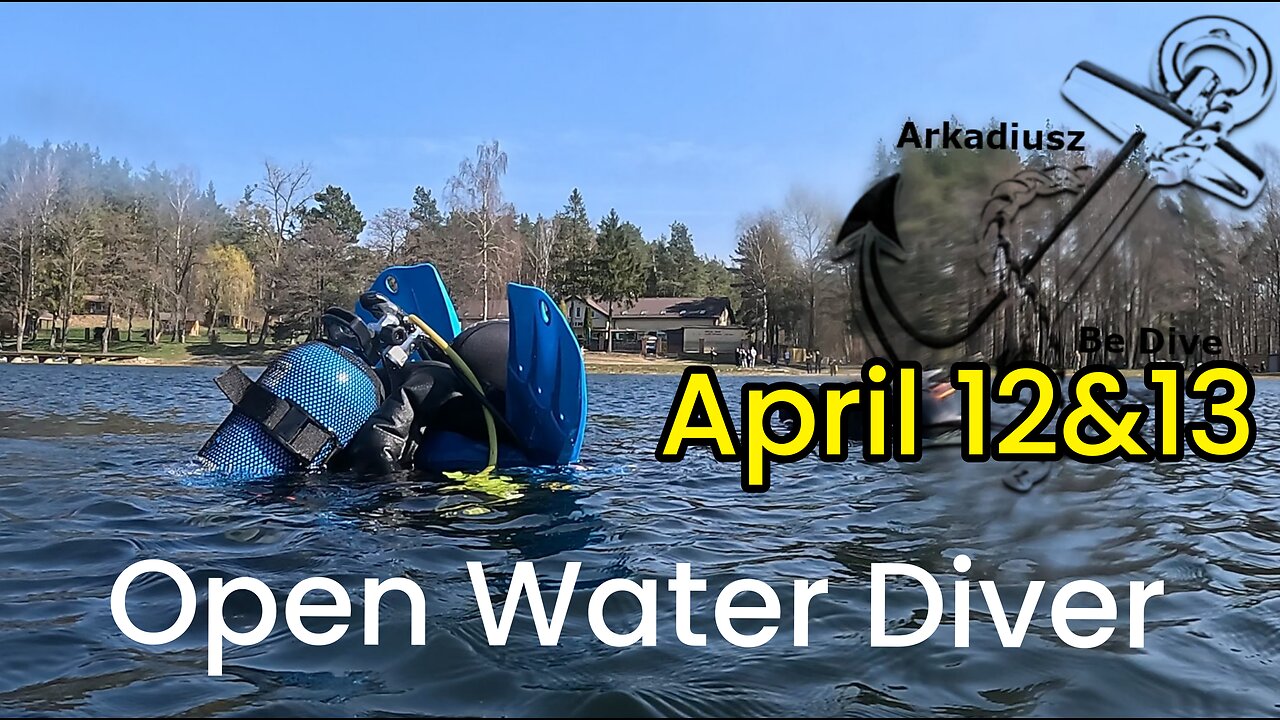 Open Water Diver, Open Water in April | Poland | Zawiat Lake
