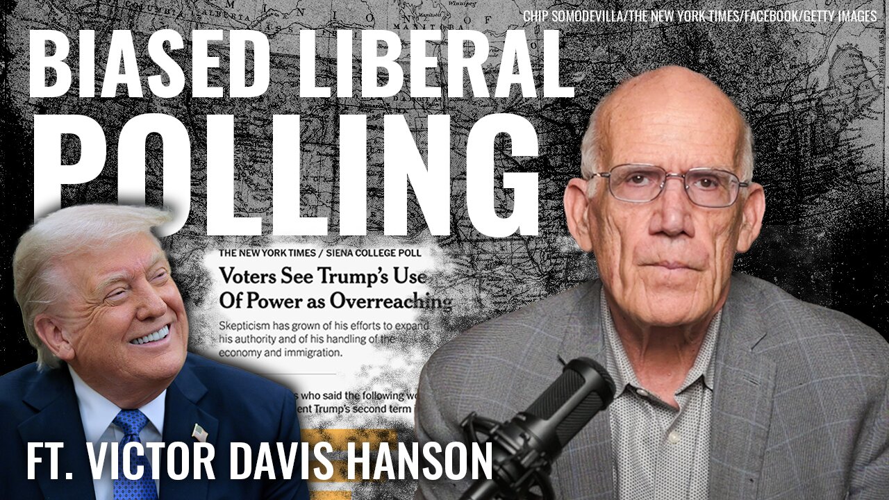 Victor Davis Hanson: The ‘Egregious’ Pollsters’ Bias Against Trump, Explained