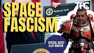 WEF vs Space Fascism | Clay Martin, PhD (TPC #1,721)