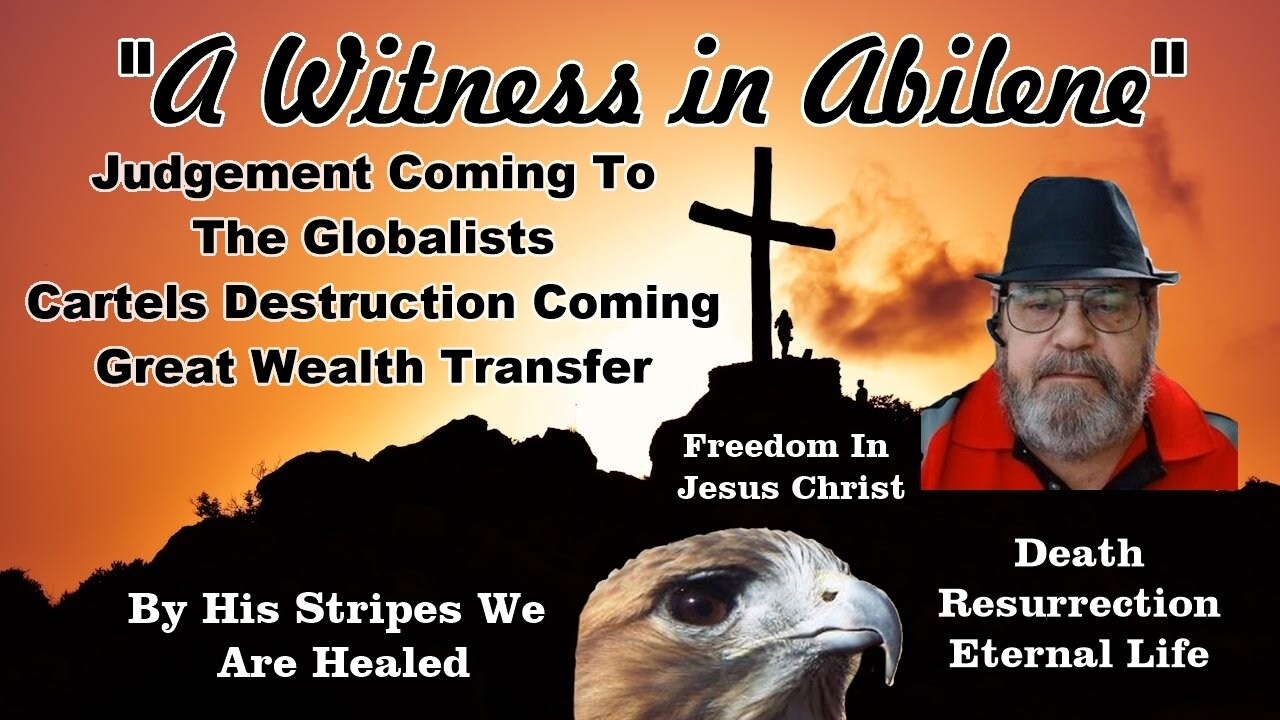 Judgement Coming To The Globalists Cartels Destruction Coming Great Wealth Transfer