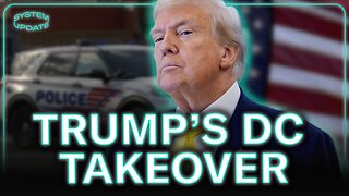 Trump's DC TAKEOVER
