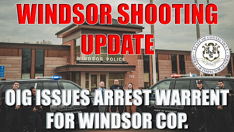 OIG REPORT ON WINDSOR OFFICER SHOOTING
