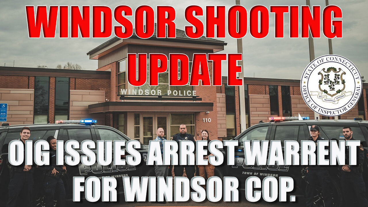 OIG REPORT ON WINDSOR OFFICER SHOOTING