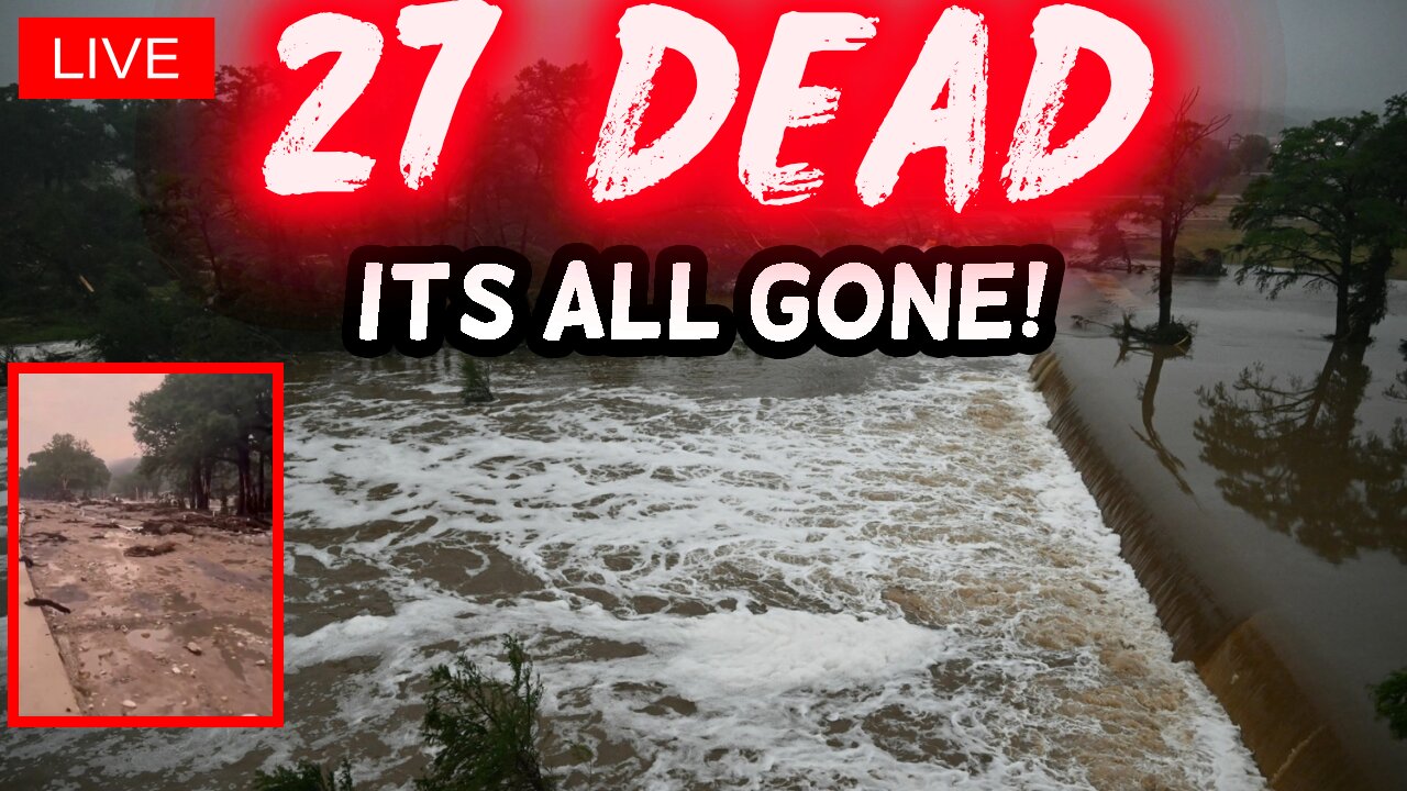 HORRIFIC Texas Camp Flood | 27 Dead, Dozens Still Missing