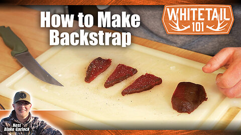 How to Prepare Deer Backstrap