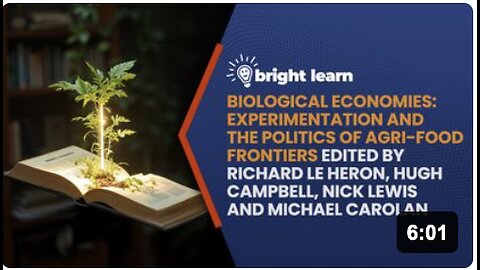 BrightLearn - Biological Economies: Experimentation and the Politics of Agri-Food Frontiers edited by Richard Le Heron, Hugh Campbell, Nick Lewis and Michael Carolan