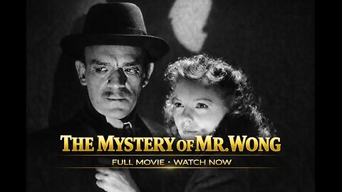 The Mystery of Mr. Wong (1939) – Boris Karloff | Classic Mystery Noir | Full Movie