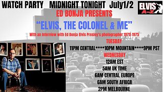 Live Chat Watch Party-Ed Bonja Presents "Elvis, the Colonel & Me"