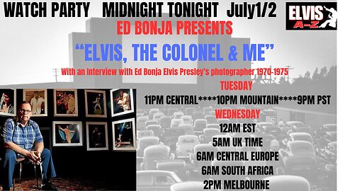 Live Chat Watch Party-Ed Bonja Presents "Elvis, the Colonel & Me"