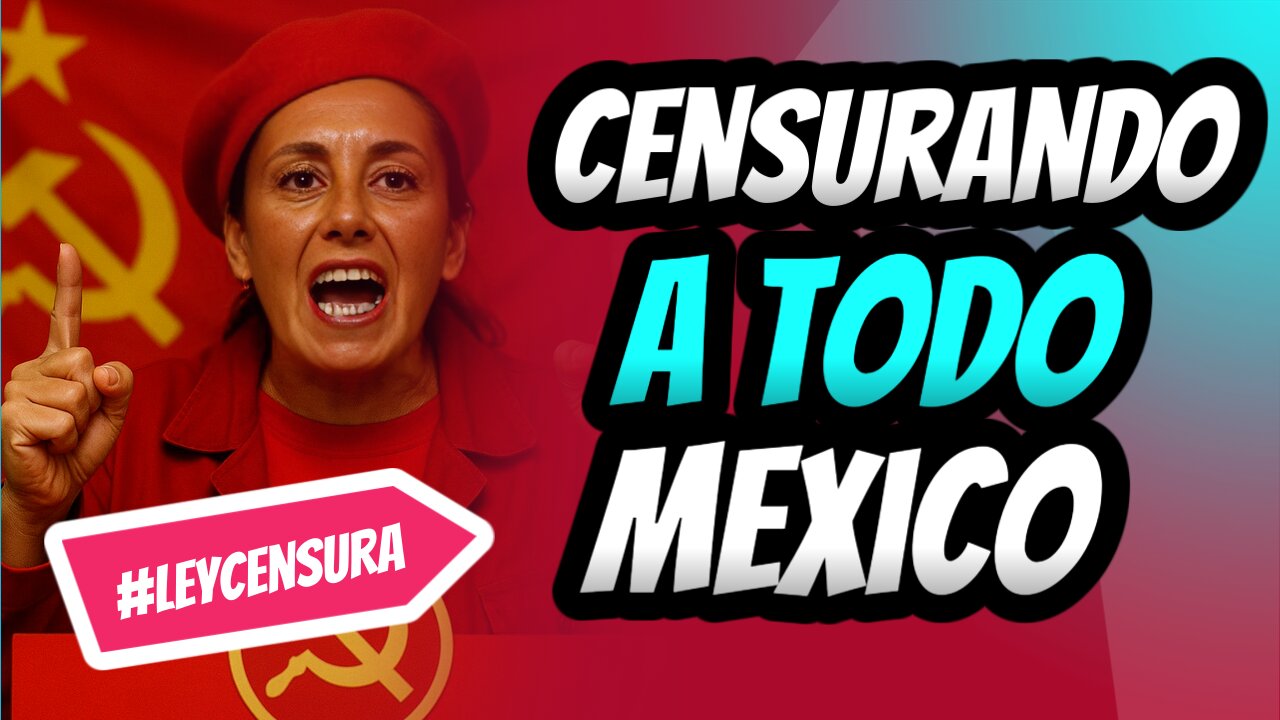 "¡Atención! SMéxico cae en la censura y se convierte en Venezuela o Cuba.