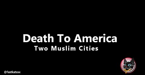 Death To America (Two Muslim Cities in Michigan)
