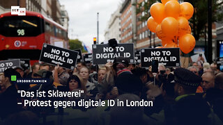 "Das ist Sklaverei" – Protest gegen digitale ID in London