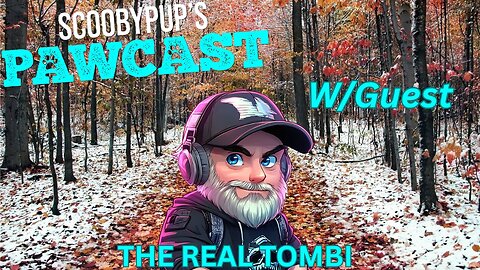 SCOOBYPUP'S PAWCAST Ep. 39 W/Guest THE REAL TOMBI