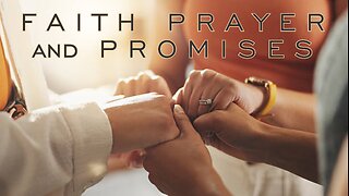 Faith, Prayer and Promise