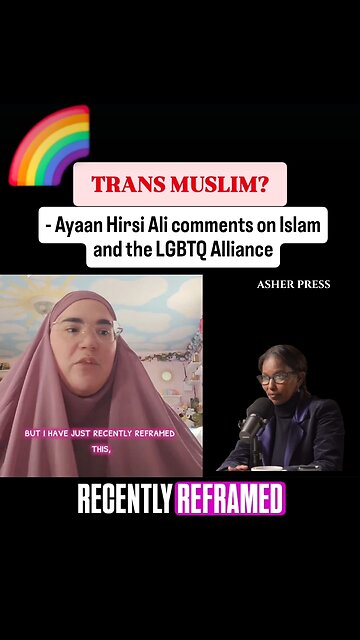 Ayaan Hirsi Ali comments on Islam and the LGBTQ Alliance