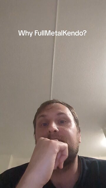 Why Am I FullMetalKendo?