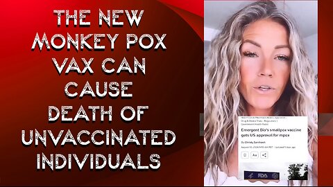 ⛔️BEWARE of the MONKEY POX VAX.. check out the DEATH WARNINGS