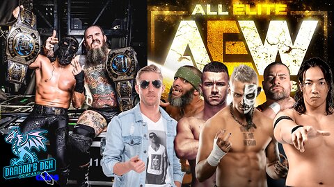 Brodido Win the AEW Tag Team Championship | Who Will Be The Next Top Babyface in AEW? | DD Pod Clips