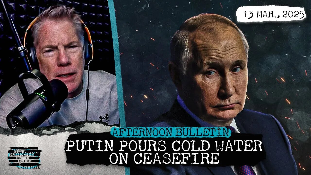 Putin Pours Cold Water On Ceasefire Hopes & Houthis Threaten To Resume Attacks On Israeli Vessels