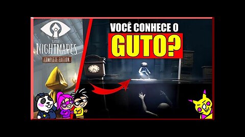 Little Nightmares DLC - Você Conhece o Guto?