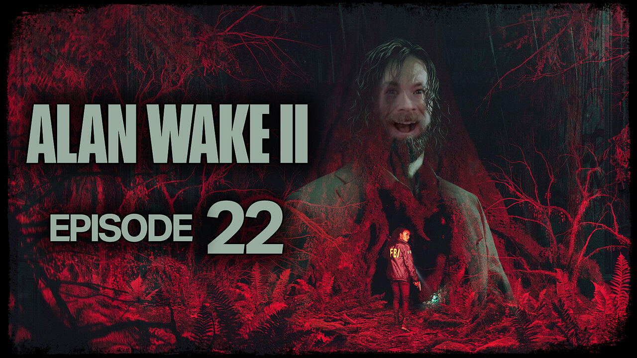 Alan Wake 2 // Episode 22 // BLOODY MASSACRE // Gameplay Walkthrough