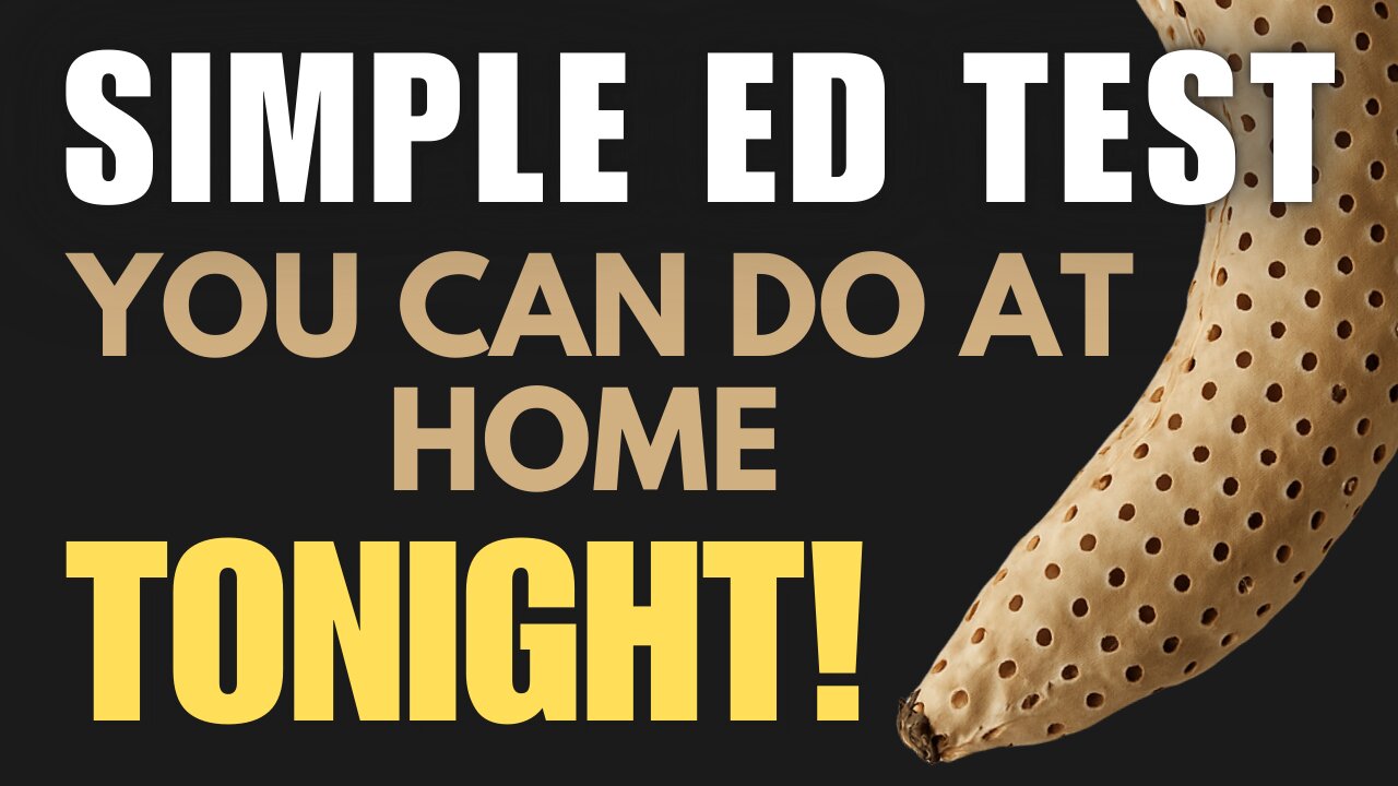 🔴 Say Goodbye to Erectile Dysfunction! (Simple Home Test You Can Try TONIGHT!)